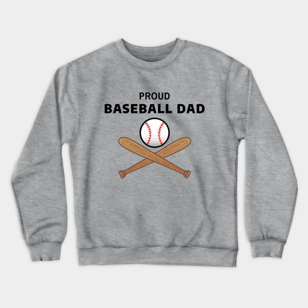 Proud Baseball Dad Crewneck Sweatshirt by CHADDINGTONS